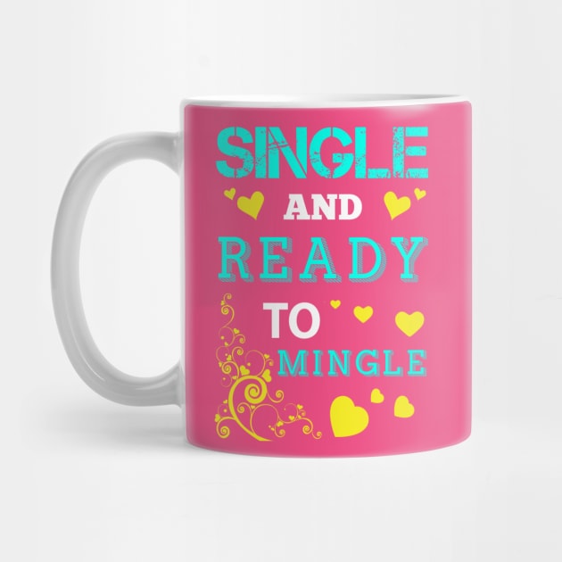 Single and Ready To Mingle by chatchimp